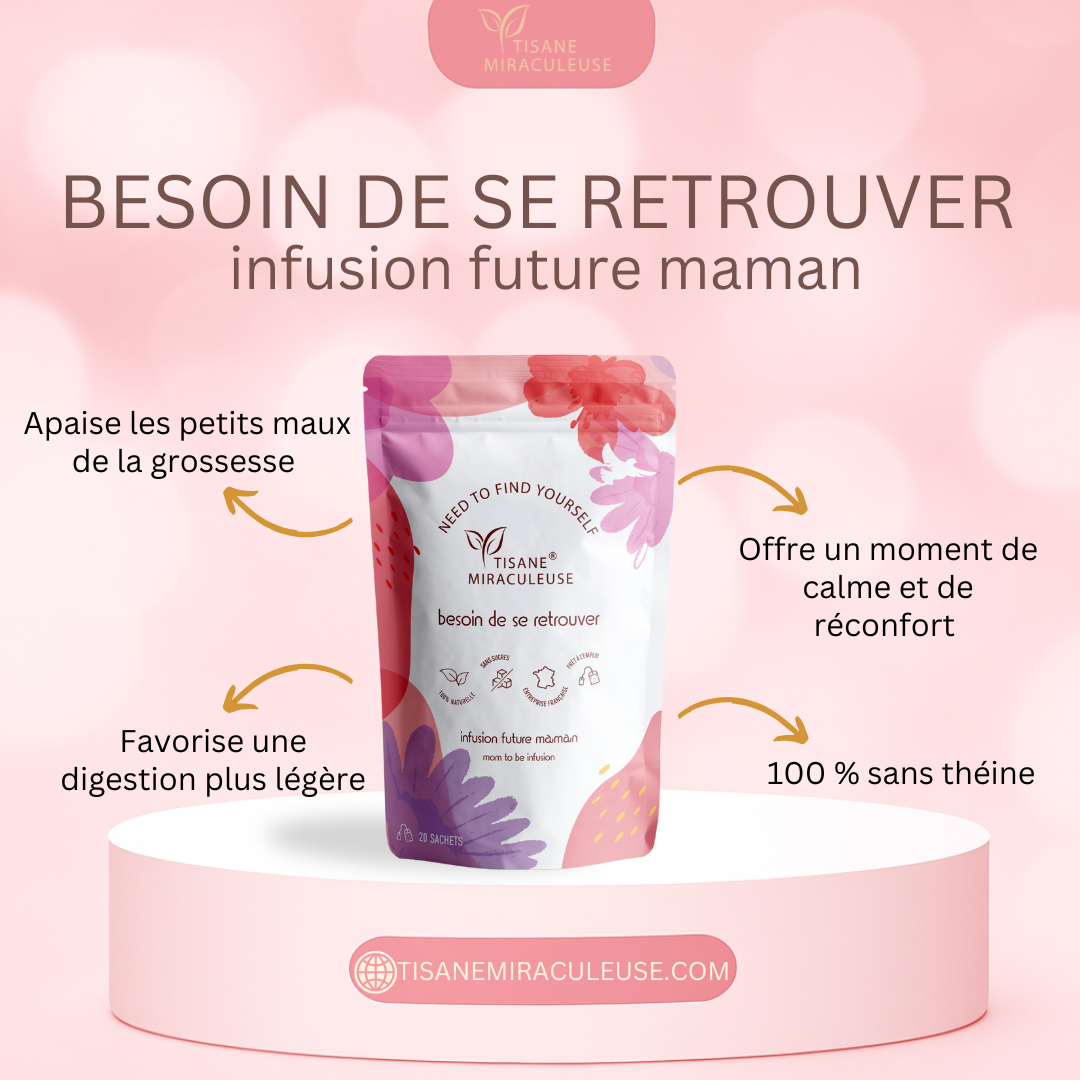 Tisane Maman "Besoin de se retrouver" -Tisane Miraculeuse